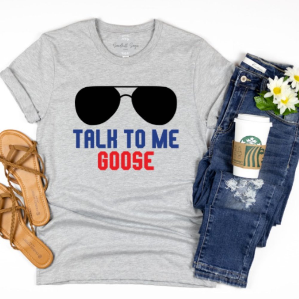Talk to Me Goose Top Gun Maverick Aviators Custom Tee Shirt
